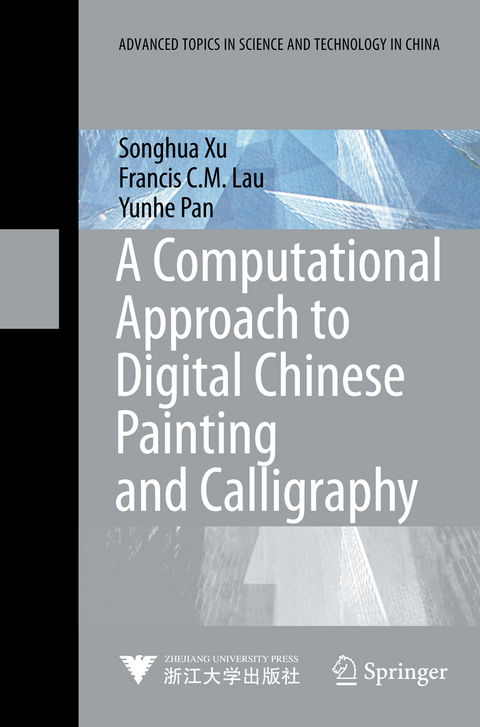 A Computational Approach to Digital Chinese Painting and Calligraphy - Songhua Xu, Francis C.M. Lau, Yunhe Pan