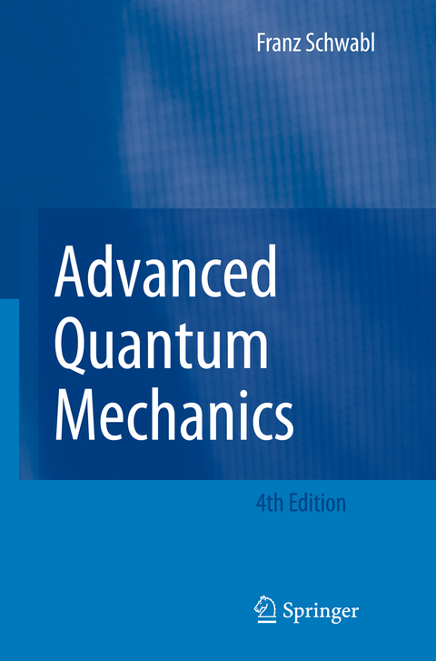 Advanced Quantum Mechanics - Franz Schwabl