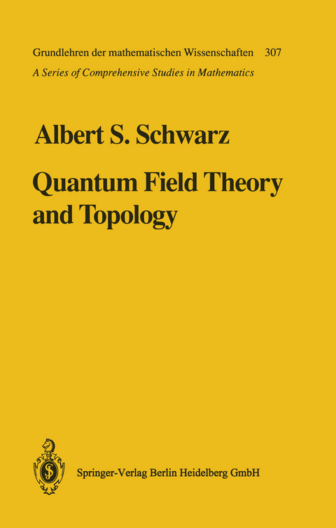 Quantum Field Theory and Topology - Albert S. Schwarz