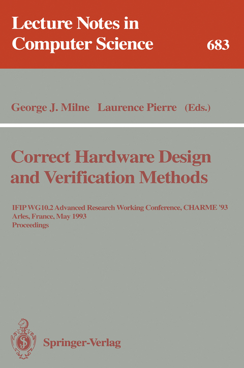 Correct Hardware Design and Verification Methods - 