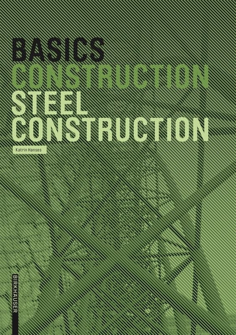 Basics Steel Construction - Katrin Hanses