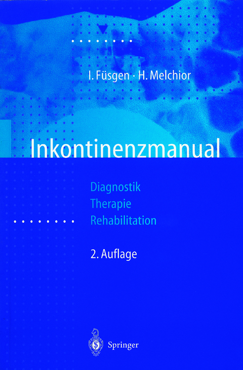 Inkontinenzmanual - Ingo Füsgen, Hansjörg Melchior