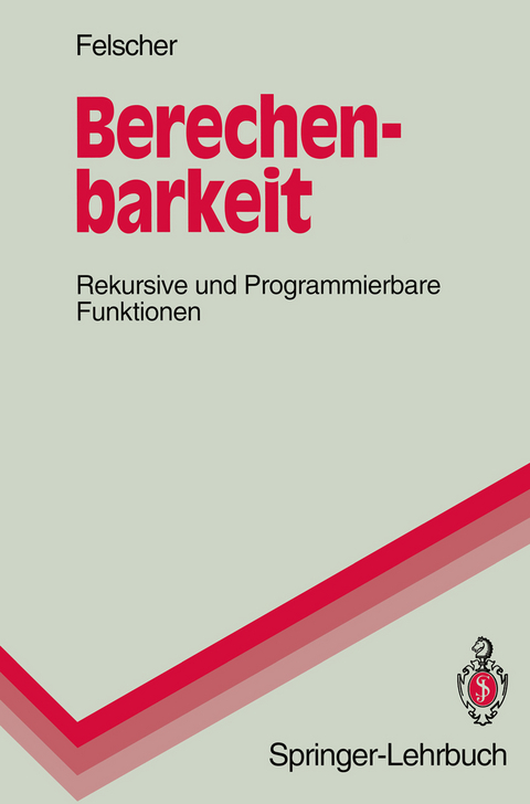 Berechenbarkeit - Walter Felscher