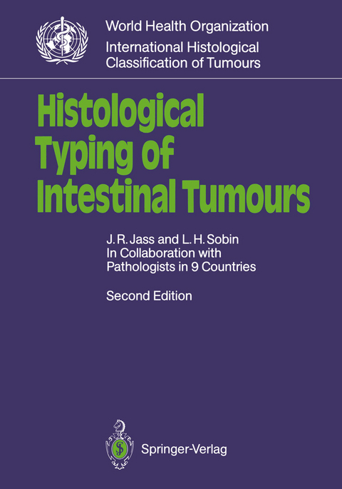 Histological Typing of Intestinal Tumours - Jeremy R. Jass, Leslie H. Sobin