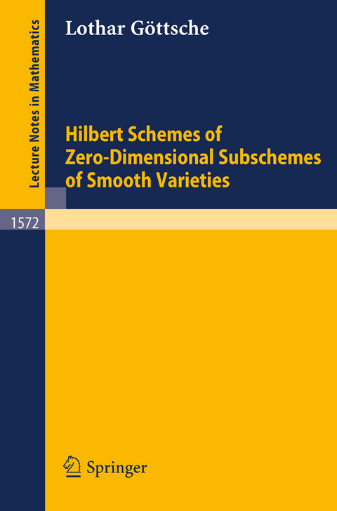 Hilbert Schemes of Zero-Dimensional Subschemes of Smooth Varieties - Lothar Göttsche