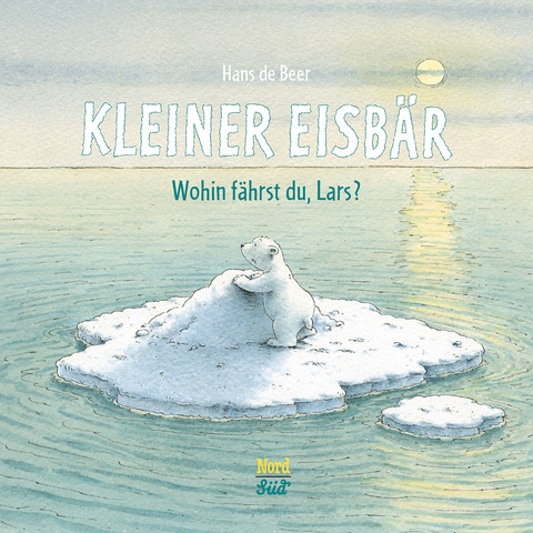 Kleiner Eisbär. Wohin fährst du Lars? - Hans De Beer