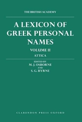 A Lexicon of Greek Personal Names: Volume II: Attica - 