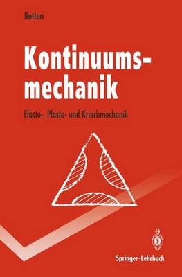 Kontinuumsmechanik - Josef Betten