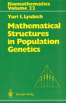 Mathematical Structures in Population Genetics - Yuri I. Lyubich