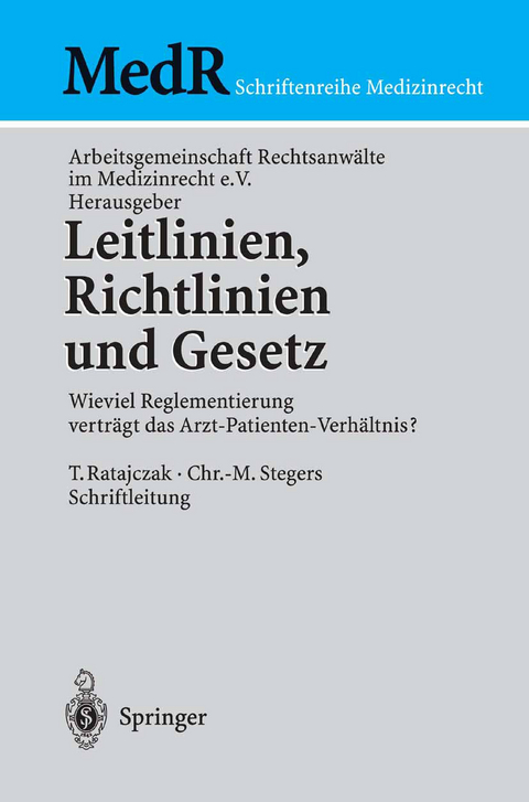 Leitlinien, Richtlinien und Gesetz