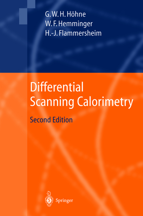 Differential Scanning Calorimetry - Günther Höhne, Wolfgang F. Hemminger, H.-J. Flammersheim