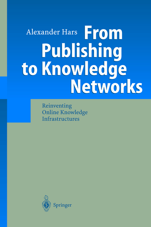 From Publishing to Knowledge Networks - Alexander Hars