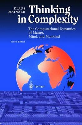 Thinking in Complexity - Klaus Mainzer