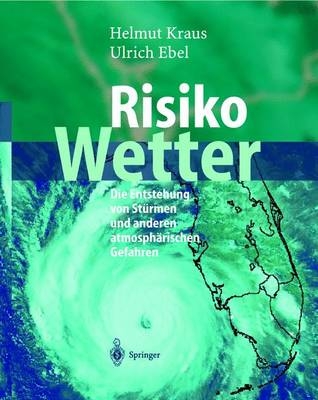 Risiko Wetter - Helmut Kraus, Ulrich Ebel