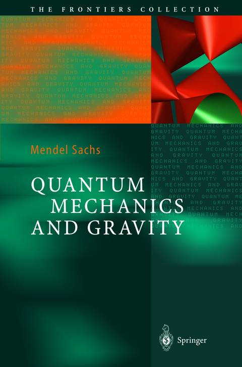 Quantum Mechanics and Gravity - Mendel Sachs