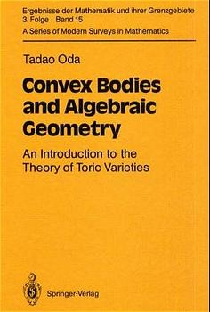 Convex Bodies and Algebraic Geometry - Tadao Oda