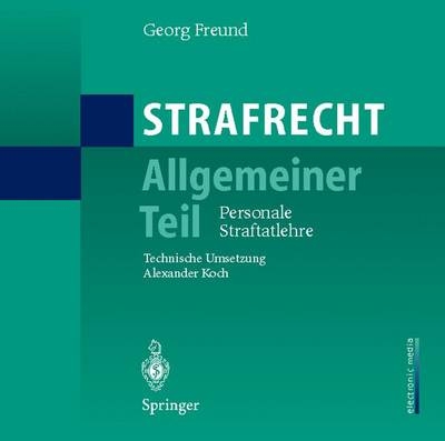 Strafrecht Allgemeiner Teil - Georg Freund