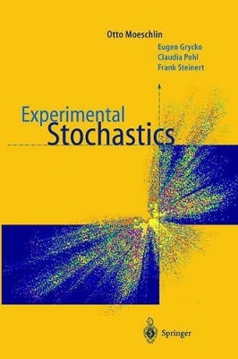 Experimental Stochastics - Otto Möschlin, Eugen Grycko, Claudia Pohl, Frank Steinert