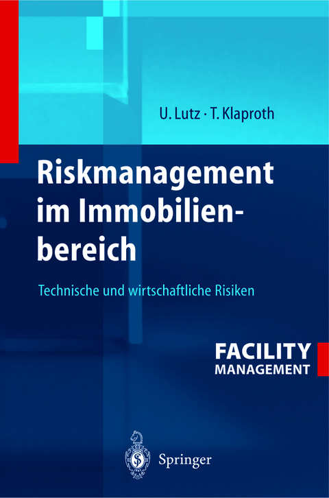 Riskmanagement im Immobilienbereich - 