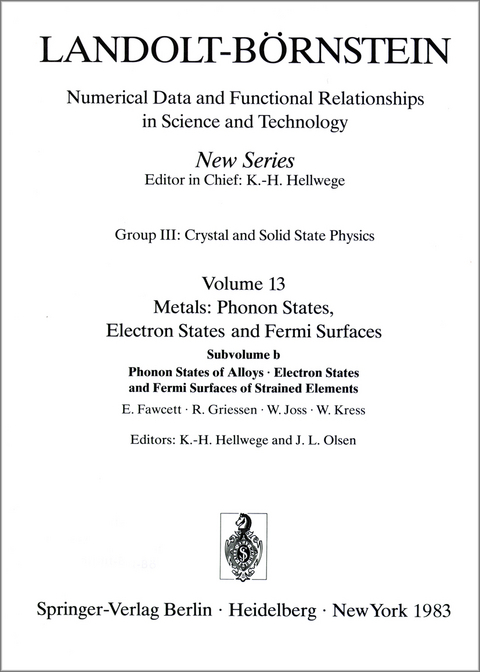 Phonon States of Alloys. Electron States, and Fermi Surfaces of Strained Elements / Phononenzustände von Legierungen. Elektronenzustände und Fermiflächen von verformten Elementen - E. Fawcett, R. Griessen, W. Joss, W. Kress