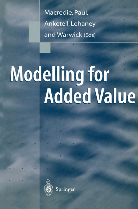 Modelling for Added Value - 