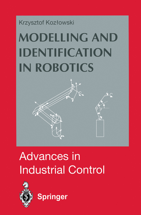 Modelling and Identification in Robotics - Krzysztof R. Kozlowski