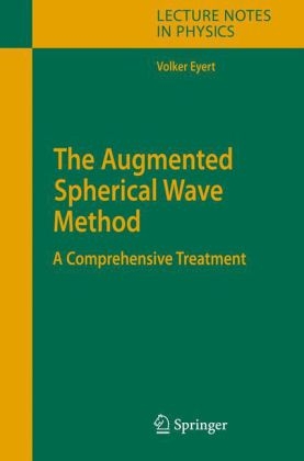 The Augmented Spherical Wave Method - Volker Eyert