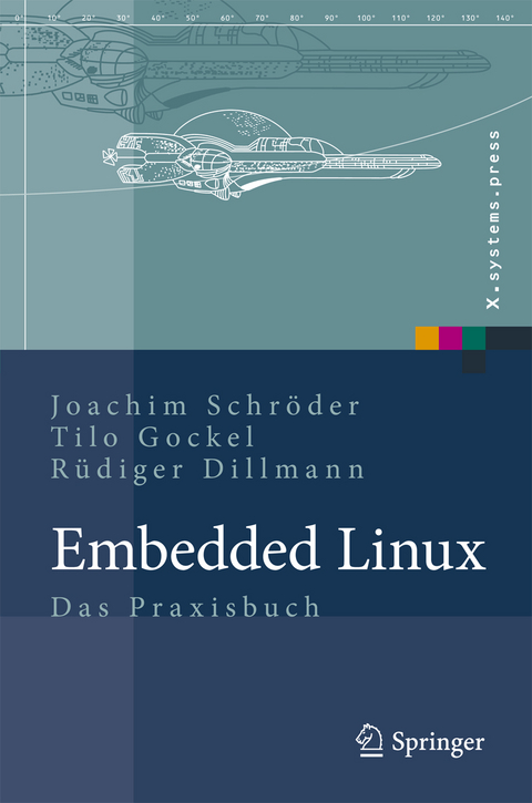 Embedded Linux - Joachim Schröder, Tilo Gockel, Rüdiger Dillmann