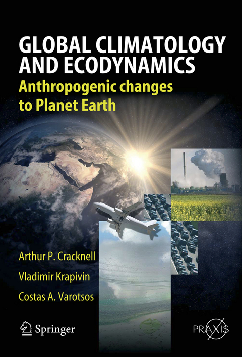 Global Climatology and Ecodynamics - Arthur Philip Cracknell, Vladimir F. Krapivin