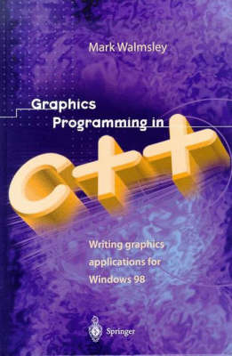 Graphics Programming in C++ - Mark Walmsley