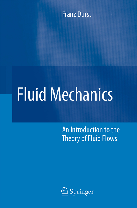 Fluid Mechanics - Franz Durst