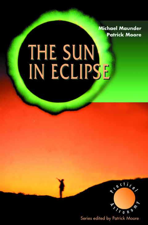 The Sun in Eclipse - Michael Maunder, Patrick Moore