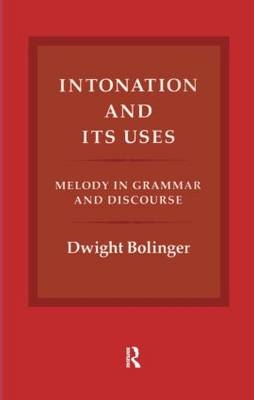 Intonation and Its Uses - Dwight Bolinger