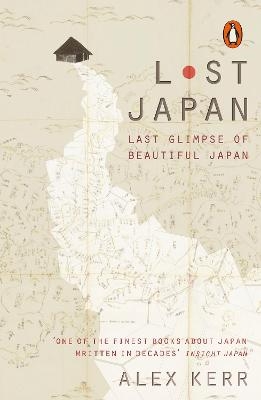 Lost Japan - Alex Kerr