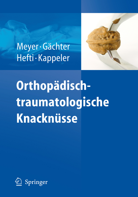 Orthopädisch-traumatologische Knacknüsse - 