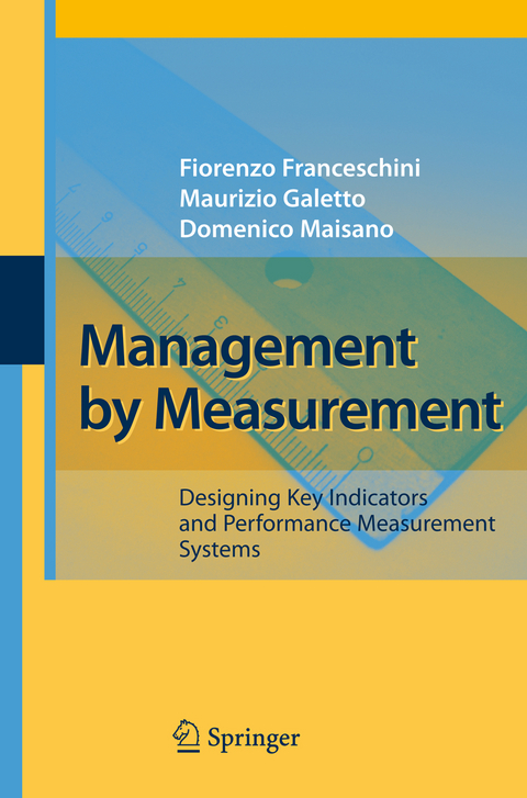 Management by Measurement - Fiorenzo Franceschini, Maurizio Galetto, Domenico Maisano