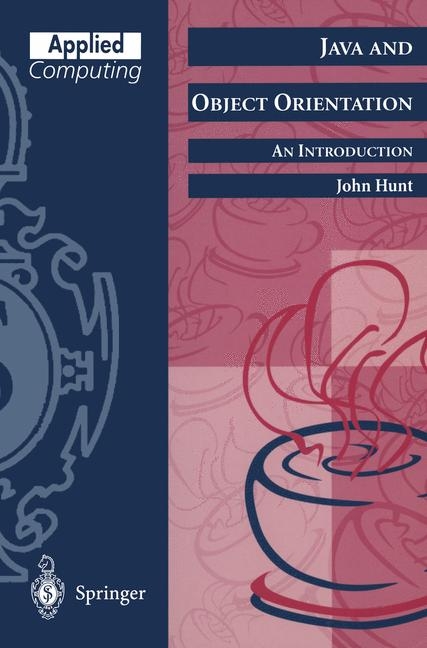 Java and Object Orientation: An Introduction - John Hunt