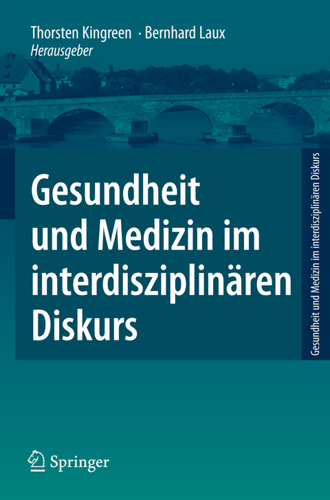 Gesundheit und Medizin im interdisziplinären Diskurs - 