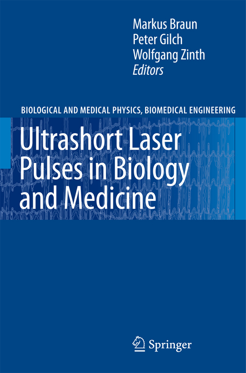 Ultrashort Laser Pulses in Biology and Medicine - 