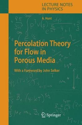 Percolation Theory for Flow in Porous Media - Allen Hunt