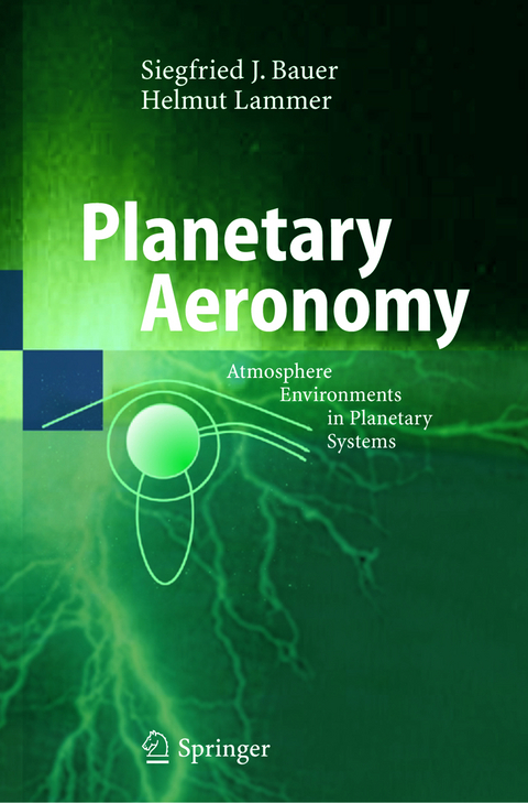 Planetary Aeronomy - Siegfried Bauer, Helmut Lammer