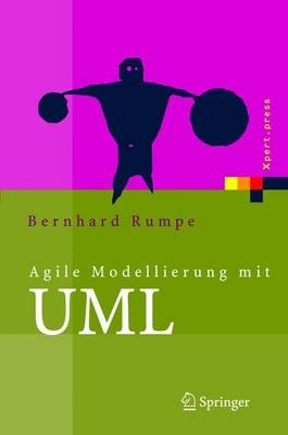 Agile Modellierung mit UML - Bernhard Rumpe