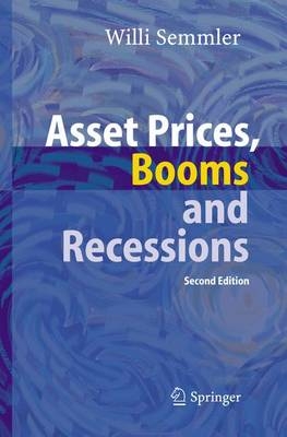 Asset Prices, Booms and Recessions - Willi Semmler