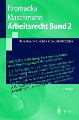 Arbeitsrecht Band 2 - Wolfgang Hromadka, Frank Maschmann