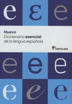 Nuevo Diccionario Esencial de La Lengua Espanola -  Santillana