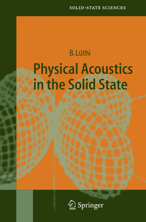 Physical Acoustics in the Solid State - Bruno Lüthi