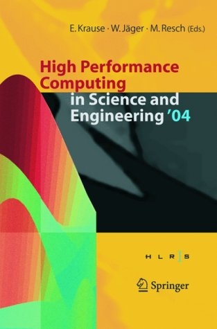 High Performance Computing in Science and Engineering ' 04