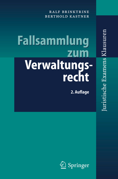 Fallsammlung zum Verwaltungsrecht - Ralf Brinktrine, Berthold Kastner