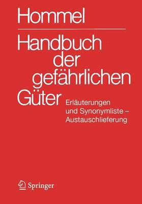 Handbuch der gefährlichen Güter. Erläuterungen und Synonymliste - 