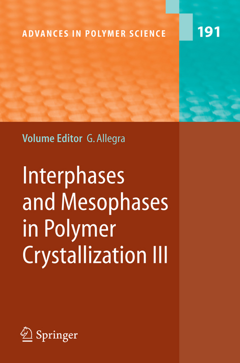 Interphases and Mesophases in Polymer Crystallization III - 